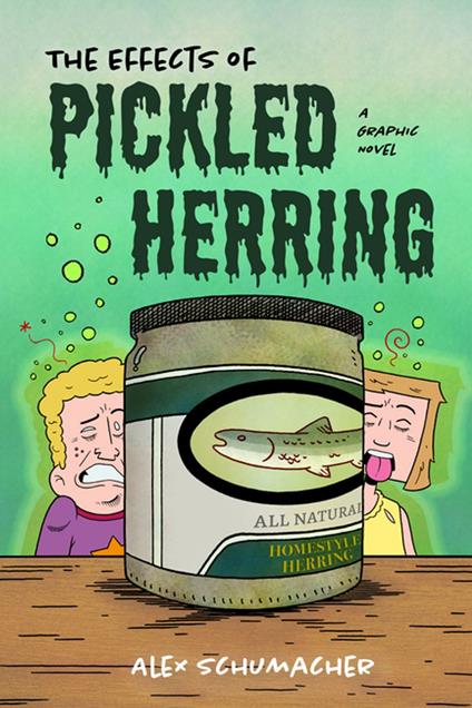 The Effects of Pickled Herring - Alex Schumacher - ebook