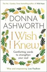 I Wish I Knew: Words to Comfort and Strengthen Your Soul