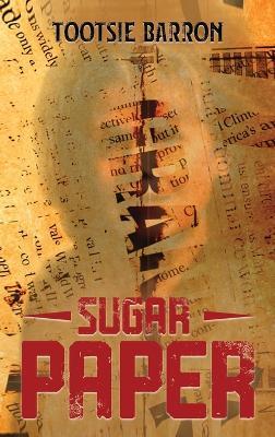 Sugar Paper - Tootsie Barron - cover
