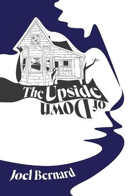 The Upside of Down - Joel Bernard - cover