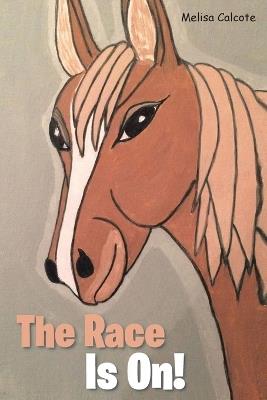 The Race Is On! - Melisa Calcote - cover