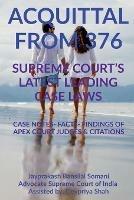 'Acquittal from 376' Supreme Court's Latest Leading Case Laws: Case Notes- Facts- Findings of Apex Court Judges & Citations