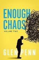 Enough Chaos: Volume 2