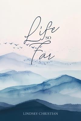 Life So Far - Lindsey Christian - cover