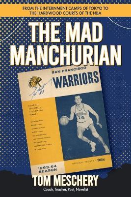 The Mad Manchurian - Tom Meschery - cover