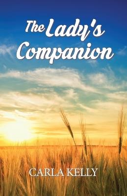 The Lady's Companion - Carla Kelly - cover