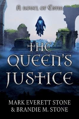 Queen's Justice - Mark Everett Stone,Brandie M Stone - cover