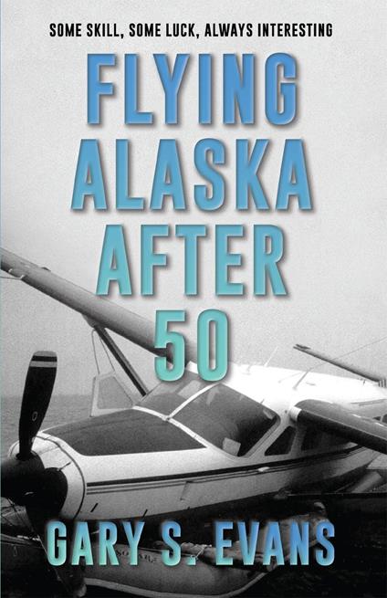 Flying Alaska After 50