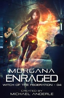 Morgana Enraged - Michael Anderle - cover