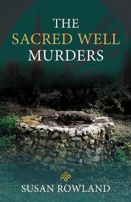 The Sacred Well Murders - Susan Rowland - cover