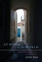 At Home In The World: Sounds and Symmetries of Belonging - John Hill - cover