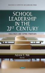 School Leadership in the 21st Century: Challenges and Coping Strategies