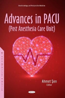 Advances in PACU (Post Anesthesia Care Unit) - cover