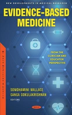 Evidence-Based Medicine: From the Clinician and Educator Perspective - cover