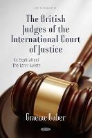 The British Judges of the International Court of Justice: An Explication? The Later Jurists: An Explication? The Later Jurists