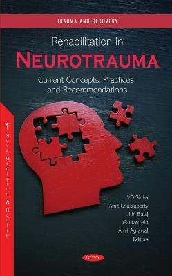 Rehabilitation in Neurotrauma: Current Concepts, Practices and Recommendations - cover