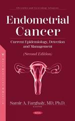 Endometrial Cancer: Current Epidemiology, Detection and Management