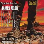 Deathlands 1-3 Bundle [Dramatized Adaptation]