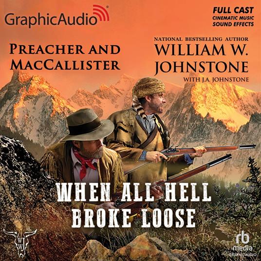 When All Hell Broke Loose [Dramatized Adaptation]