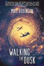 Walking the Dusk