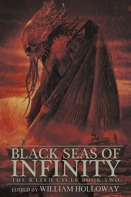 Black Seas of Infinity: The R'lyeh Cycle Book Two - Curtis M Lawson,Gemma Files - cover