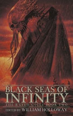 Black Seas of Infinity: The R'lyeh Cycle Book Two - Curtis M Lawson,Gemma Files - cover