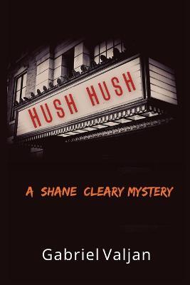 Hush Hush: A Shane Cleary Mystery - Gabriel Valjan - cover