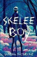 Skelee Boy: A Skelee Boy Book - Sandra Rathbone - cover