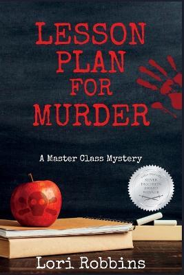 Lesson Plan for Murder: A Master Class Mystery - Lori Robbins - cover