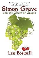 Simon Grave and the Wrath of Grapes - Len Boswell - cover