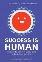 Success is Human: A Development Experience Based on Skills - Renata Sguario,Erica Yvonnet - cover