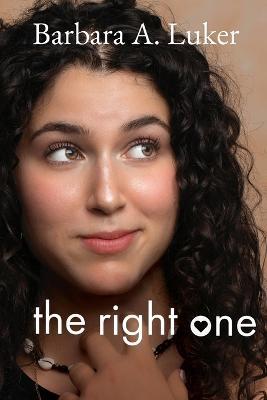 The Right One - Barbara a Luker - cover
