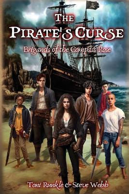 The Pirate's Curse: Brigands of the Compass Rose - Toni Runkle,Steve Webb - cover