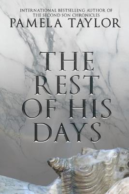 The Rest of His Days - Pamela Taylor - cover