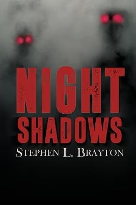 Night Shadows - Stephen L Brayton - cover