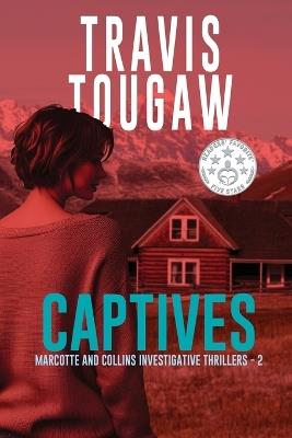 Captives - Travis Tougaw - cover