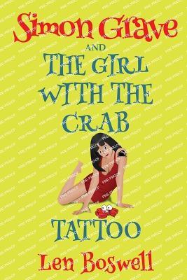 Simon Grave and the Girl with the Crab Tattoo - Len Boswell - cover