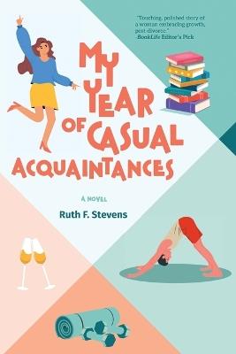 My Year of Casual Acquaintances - Ruth F Stevens - cover