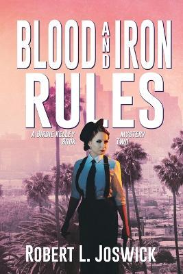 Blood and Iron Rules - Robert L Joswick - cover