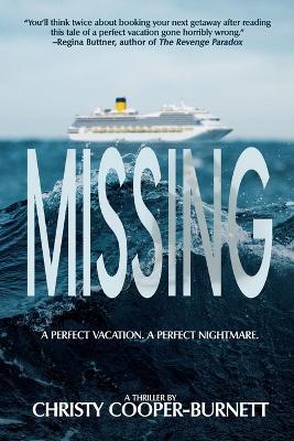Missing: A Perfect Vacation. A Perfect Nightmare. - Christy Cooper-Burnett - cover
