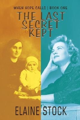 The Last Secret Kept - Elaine Stock - cover