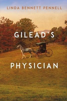 Gilead's Physician - Linda Bennett Pennell - cover