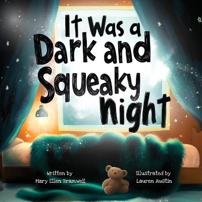 It Was a Dark and Squeaky Night - Mary Ellen Bramwell - cover