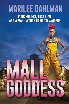 Mall Goddess - Marilee Dahlman - cover