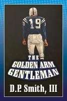 The Golden Arm Gentleman - D P Smith - cover