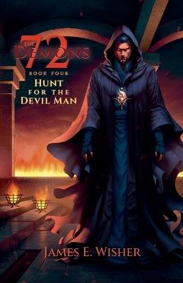 Hunt For The Devil Man - James E Wisher - cover