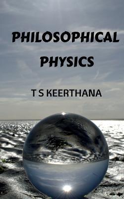 Philosophical Physics - T S - cover