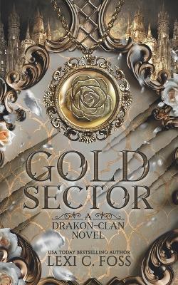 Gold Sector: Discreet Cover Edition - Lexi C Foss - cover
