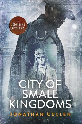 City of Small Kingdoms - Jonathan Cullen - cover