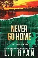 Never Go Home